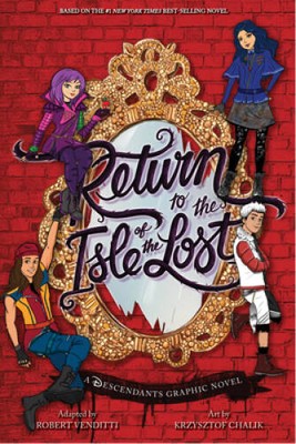 Return to the Isle of the Lost: The Graphic Novel (The Descendants) - GOOD