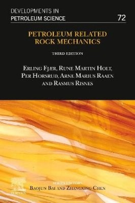 Erdölbezogene Gesteinsmechanik, Band 72 (Entwicklungen in der Erdölwissenschaft)