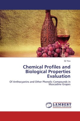 Qi You | Chemical Profiles and Biological Properties Evaluation | Taschenbuch