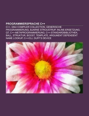 Programmiersprache C++ Books LLC