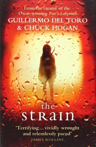 The Strain: 1 (The Strain Trilogy),Guillermo del Toro, Chuck Hogan