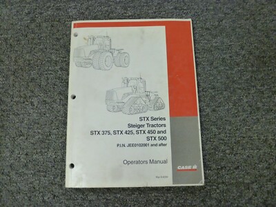 Case IH STX STX375 STX425 STX450 STX500 Steiger Tractor Owner Operator Manual