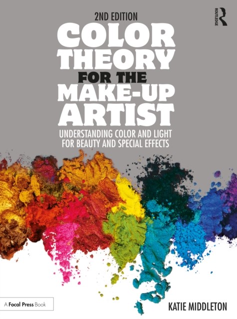 Color Theory for the Make-Up Artist : Understanding Color and Light for ... - Image 8