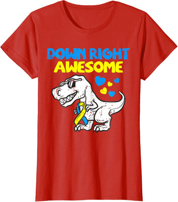 Cute Dino Down Right Awesome Syndrome Awareness Lover Ladies' Crewneck T-Shirt