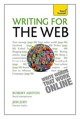 Writing for the Web: Teach Yourself,Robert Ashton, Jessica Juby