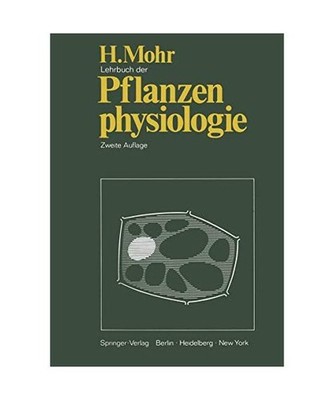 Lehrbuch der Pflanzenphysiologie, Mohr, Hans