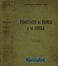 Trattato di banca e di borsa. . Agostino Betti, Federico J.Weber. 1920. IIED.