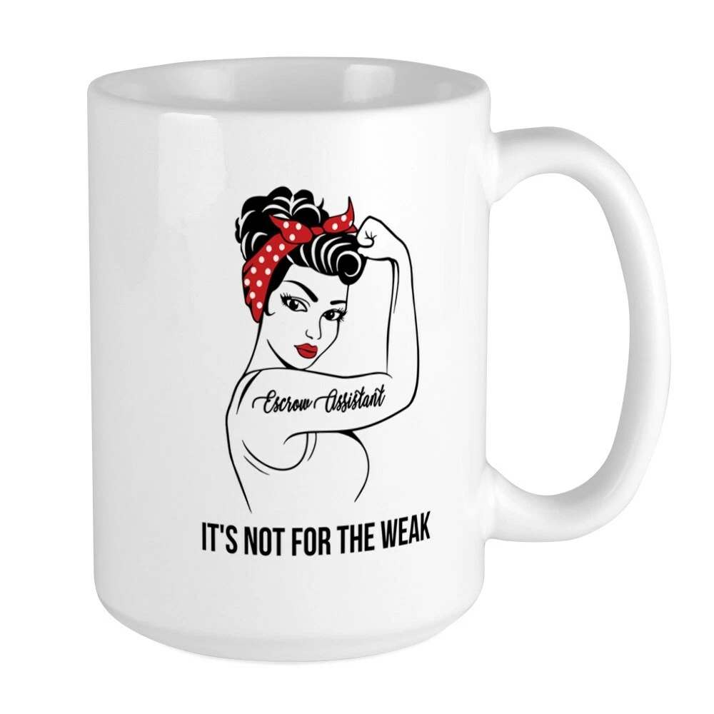 Escrow Assistant Tough Job Large Coffee Mug for Strong Professionals  