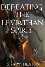 Defeating The Leviathan Spirit