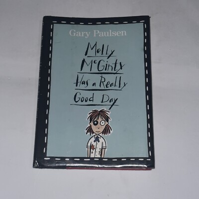 Molly McGinty Has a Really Good Day by Gary Paulsen (2004, Hardcover)