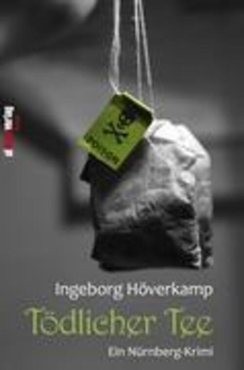 Thumbnail - Tödlicher Tee Ein Nürnberg-krimi Ingeborg Höverkamp Taschenbuch