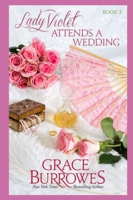 Lady Violet Attends a Wedding: The ..., Burrowes, Grace