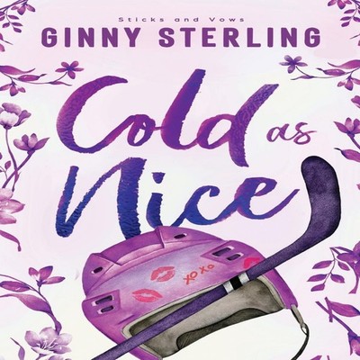 Cold as (N)ice A Sweet Hockey Romance Ginny Sterling Paperback Am