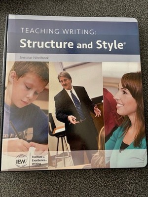 IEW Teaching Writing: Structure and Style Seminar Workbook NEW