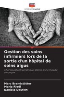 Gestion Des Soins Infirmiers Lors De La Sortie D'un HôPital De Soins Aigus Marc