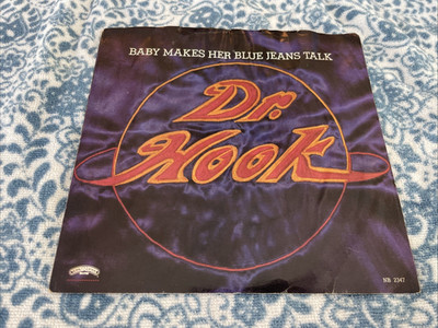 Dr. Hook ''Baby Makes Her Blue Jeans Talk'' 45 Vg+ Tested Picture Sleeve 1982