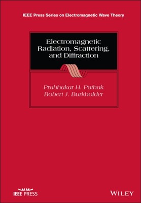Electromagnetic Radiation, Scattering, and Diffraction Pathak Burkholder