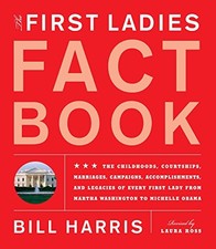 The First Ladies Fact Book, Revised And ... by Harris, Bill Paperback / softback