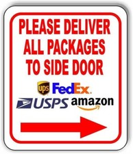 Please Deliver All Packages To SIDE Door right Metal Aluminum composite sign