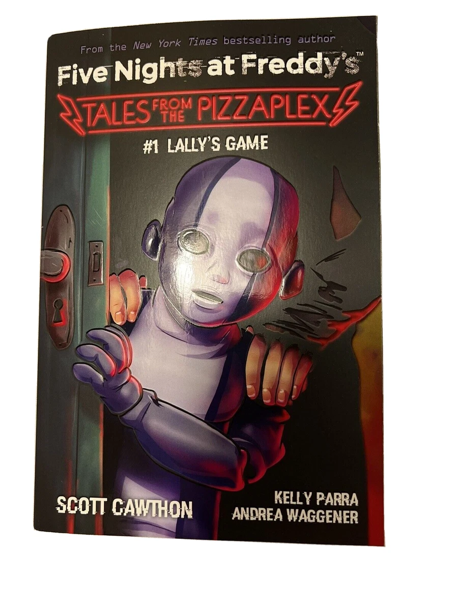 Lally's Game: An AFK Book (Five Nights at Freddy's: Tales from the  Pizzaplex #1)