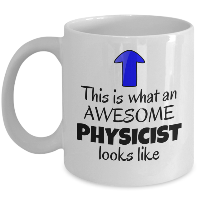 Physics student teacher professor coffee mug Awesome Physicist