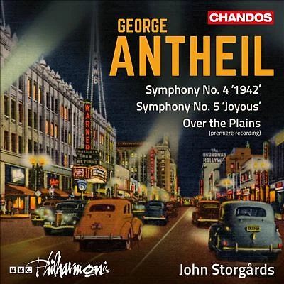 BBC PHILHARMONIC/STORGARDS George Antheil: Symphony No. 4 '1942 / No 5 CD NEW #3 - Picture 1 of 1