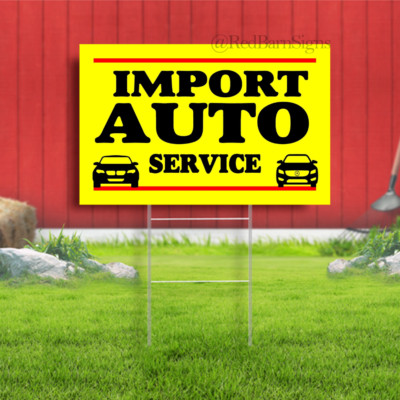 Import Auto Service Indoor Outdoor Yard Sign with metal stakes