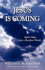 Jesus Is Coming: God's Hope for a R..., Blackstone, Wil