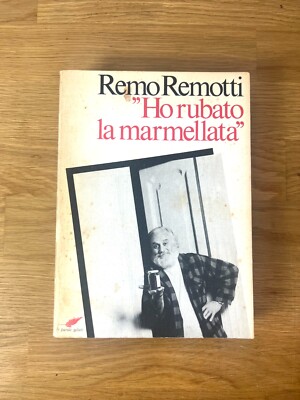 Remo Remotti HO GESTOHLEN DIE MARMELADE (mit Unterschrift und Zeichnung des Autors)