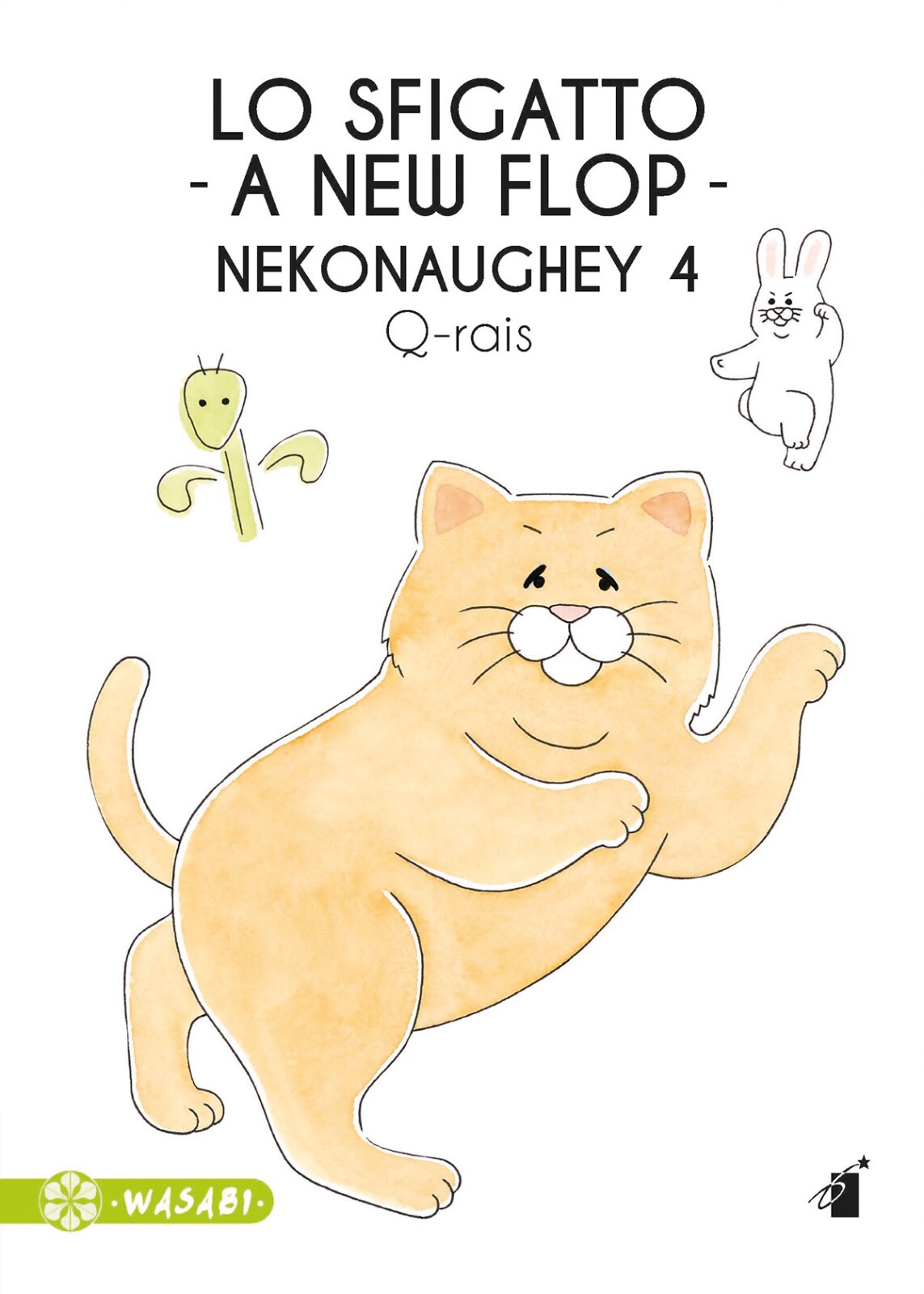 Lo Sfigatto - A New Flop - Nekonaughey N° 4 - Wasabi 14 - Star Comics - ITALIANO