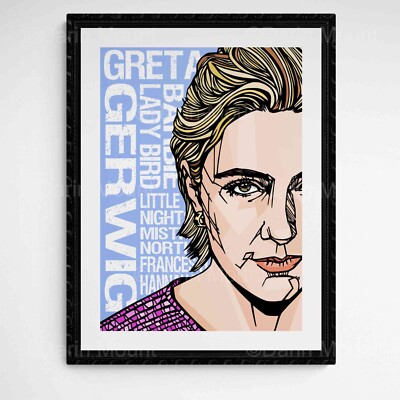 GRETA GERWIG print,  Frances Ha, Barbie, Lady Bird, Little Women, Add quote