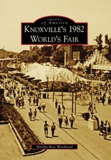 Knoxville's 1982 World's Fair by Martha Rose Woodward (English) Paperback Book