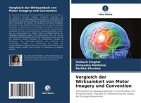 Vergleich Der Wirksamkeit Von Motor Imagery Und Convention Vishesh Singhal