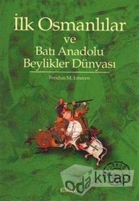 ?lk Osmanl?lar ve Bat? Anadolu Beylikler Dünyas?