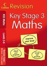 KS3 Maths L3-6: Revision Guide + Workbook + Practice Papers (Col