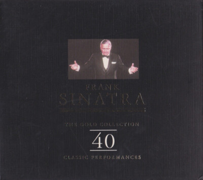 Frank Sinatra - The Gold Collection - 40 Classic Performances (2xCD, Comp)