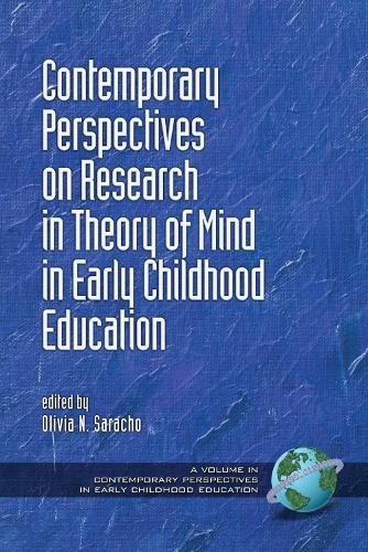 Contemporary Perspectives on Research in Theory of Mind in Ea... - 9781623965129