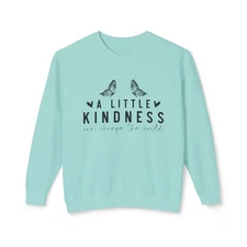 A Little Kindness Can Change The World Unisex Lightweight Crewneck Sweatshirt