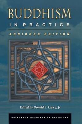 Buddhism in Practice: Abridged Edition (Princeton Readings in Religions), , Acce