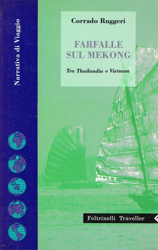 Corrado Ruggeri..SCHMETTERLINGE AM MEKONG : ZWISCHEN THAILAND UND VIETNAM