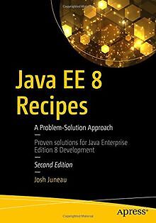 Java EE 8 Recipes: A Problem-Solution Approach von Junea... | Buch | Zustand gut