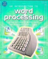 An Introduction to Word Processing : Using Microsoft Word 2000 or