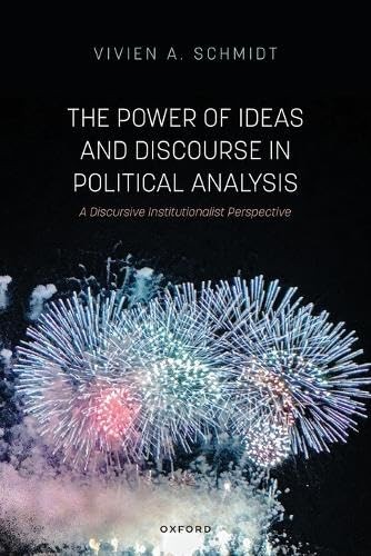 The Power of Ideas and Discourse in Political Analysis: A Discursive Institutio - Image 2