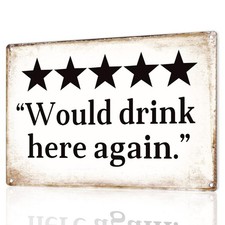 "Would drink here again" Funny Bar Sign or Man Cave Decor  12x8  Durable