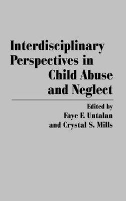 Crystal Mills F Interdisciplinary Perspectives in Child Abu (Gebundene Ausgabe)