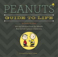 Andy Cohen Charles Schulz Peanuts Guide to Life (Hardback) (UK IMPORT)