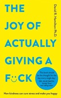 The Joy Of Actually Giving A F Ck | David R. Hamilton | Englisch | Taschenbuch
