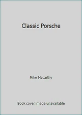 Classic Porsche by Mike Mccarthy