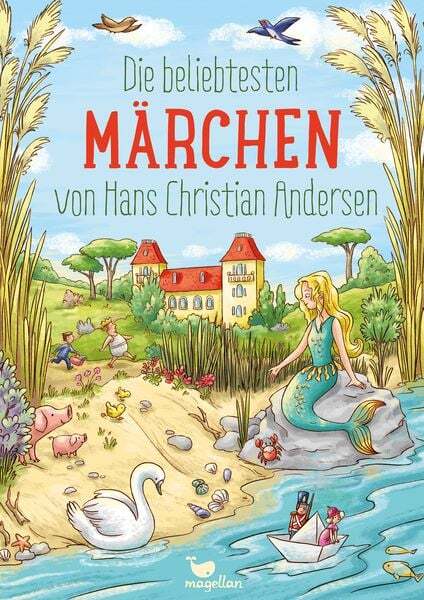 Die Beliebtesten Märchen Von Hans Christian Andersen
