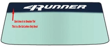 FITS 4RUNNER VEHICLES WINDSHIELDS BANNER DIE CUT DECAL - WITH APPLICATION TOOL